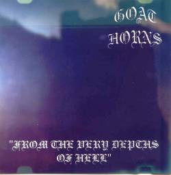 Goat Horns : From the Very Depths of Hell